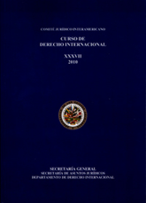 XXXVII Course on International Law (2010)