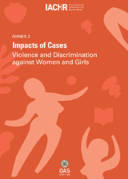 Violence and Discrimination against Women and Girls
Annex 2: Impacts of Cases