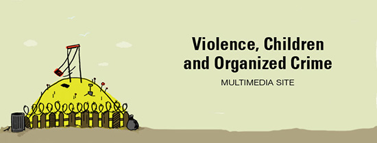 Violence, Children and Organized Crime 