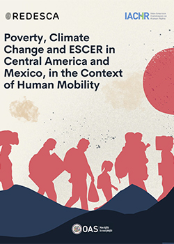 Poverty, Climate Change and ESCER in Central America and Mexico, in the context of human mobility