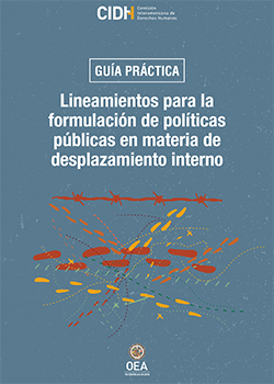Guía Práctica sobre Lineamientos para la Formulación de Políticas Públicas en materia de Desplazamiento