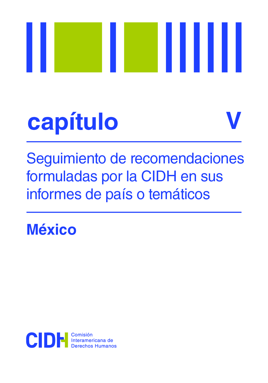 Sexto informe de seguimiento de las recomendaciones formuladas por la CIDH en el Informe sobre la situación de Derechos Humanos en México