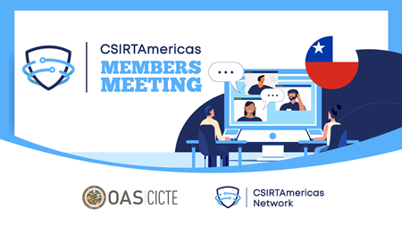 CSIRTAmericas Members Meeting: Chile (CSIRT-CL)