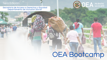 Boot Camp OEA en Migración y Protección