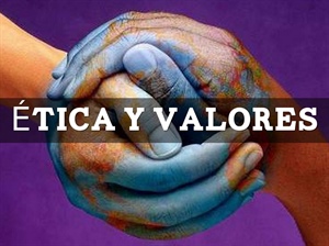 Resultado de imagen para ETICA Y VALORES